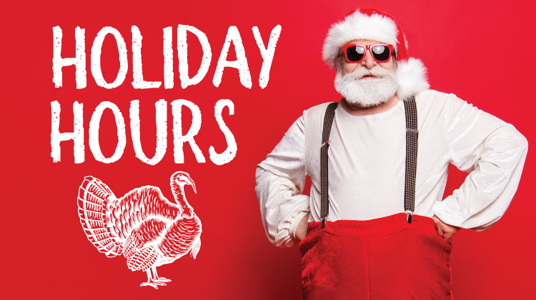 Holiday Hours 2019/2020 Holiday Hours 2019/2020